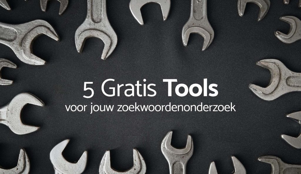 Gratis scoren met zoekwoorden - 5 gratis tools - Motionmill Online Marketing Antwerpen